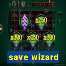 save wizard